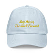 Keep Moving The World Forward In Gold Embroidery on Pastel Baseball Cap