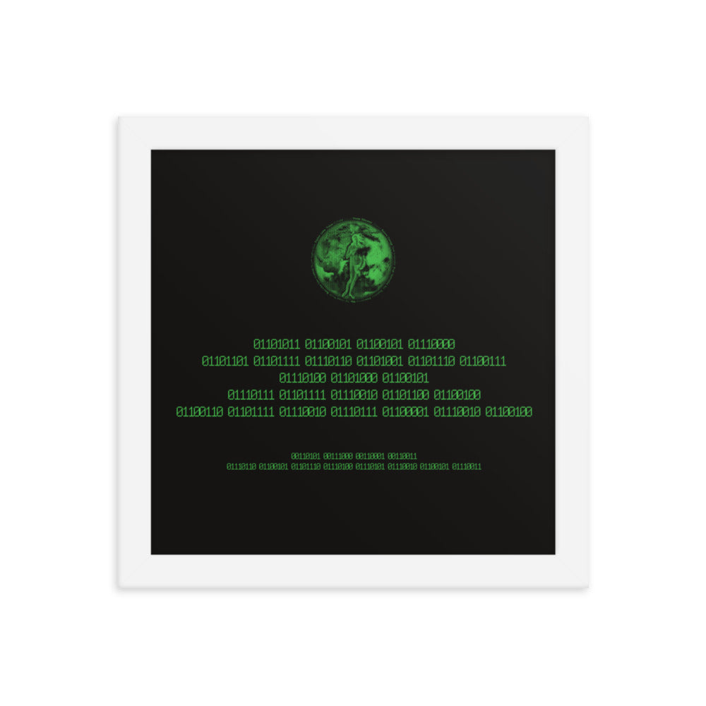 Binary Instructions To Keep Moving The World Forward With Venusian Earth In Green on Premium Luster Photo Paper Poster - Framed