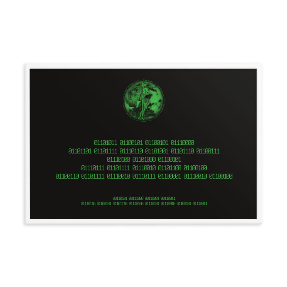 Binary Instructions To Keep Moving The World Forward With Venusian Earth In Green on Premium Luster Photo Paper Poster - Framed