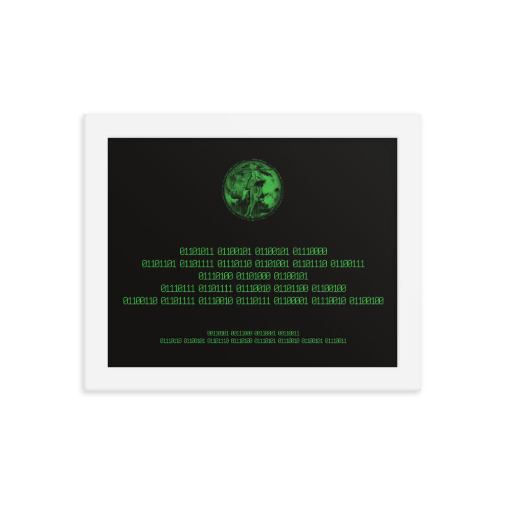 Binary Instructions To Keep Moving The World Forward With Venusian Earth In Green on Premium Luster Photo Paper Poster - Framed