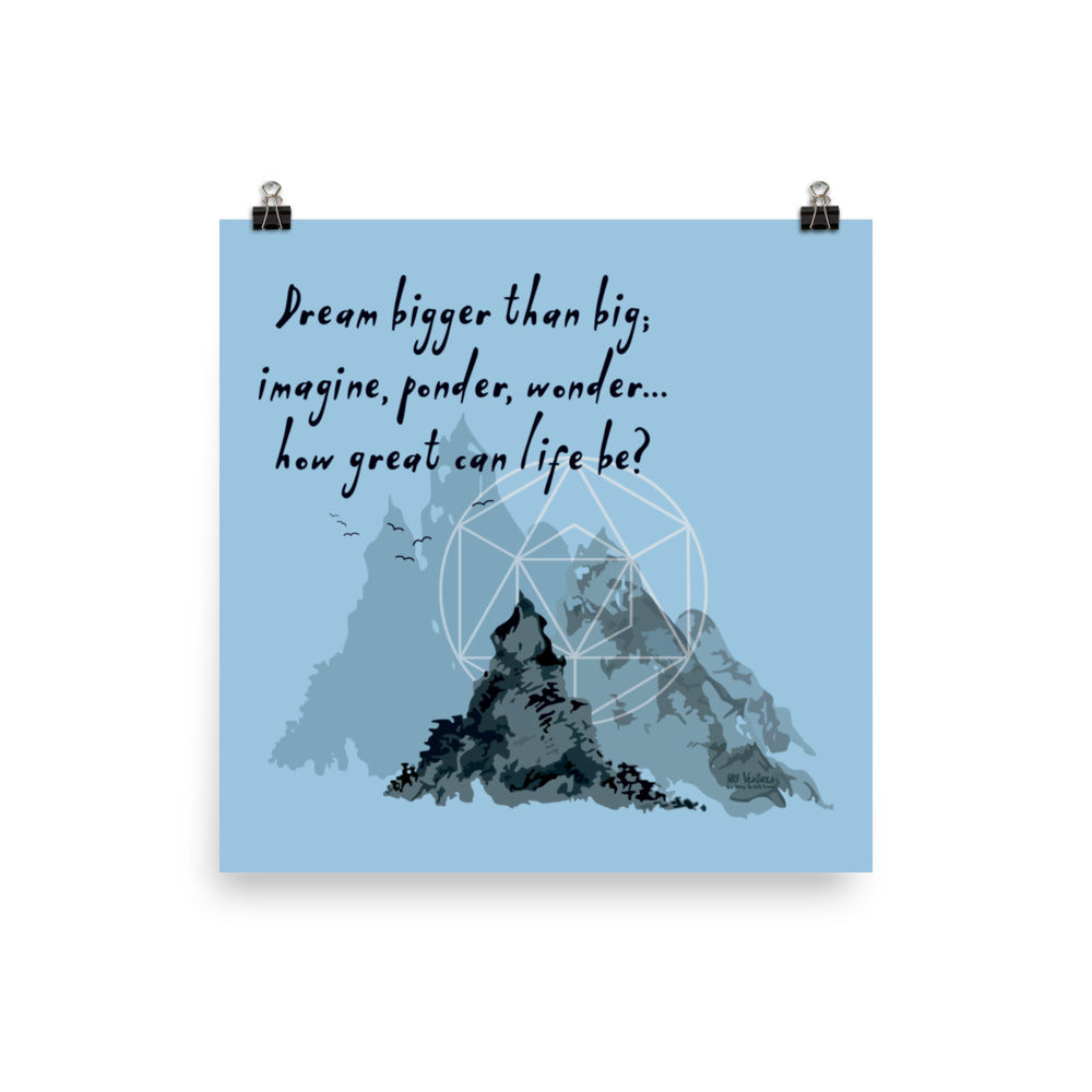 Dream Bigger Haiku With Mountains on Premium Luster Photo Paper Poster