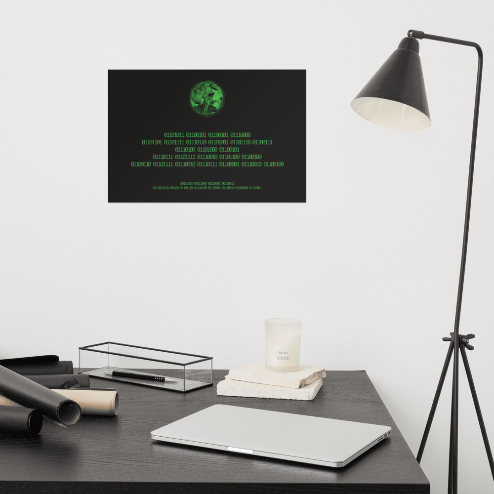 Binary Instructions To Keep Moving The World Forward With Venusian Earth In Green on Premium Luster Photo Paper Poster