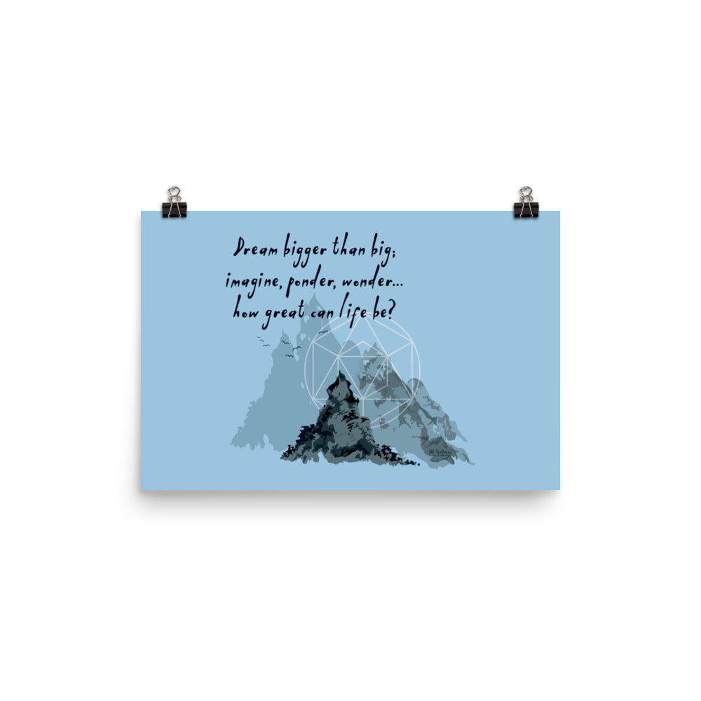 Dream Bigger Haiku With Mountains on Premium Luster Photo Paper Poster