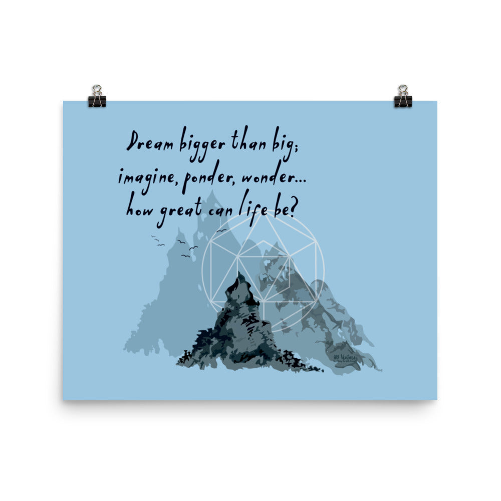 Dream Bigger Haiku With Mountains on Premium Luster Photo Paper Poster