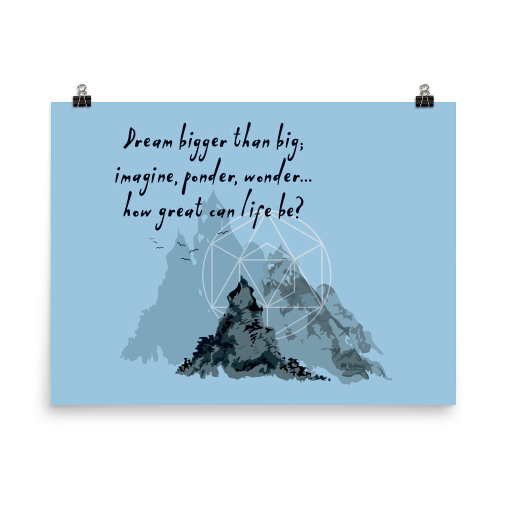 Dream Bigger Haiku With Mountains on Premium Luster Photo Paper Poster