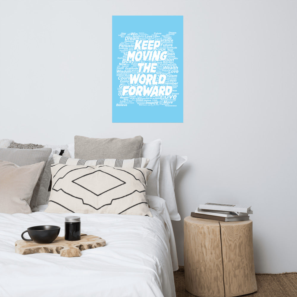 Word Clouds To Keep Moving The World Forward on Premium Luster Photo Paper Poster