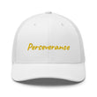 Perseverance In Gold Embroidery on Retro Trucker Hat