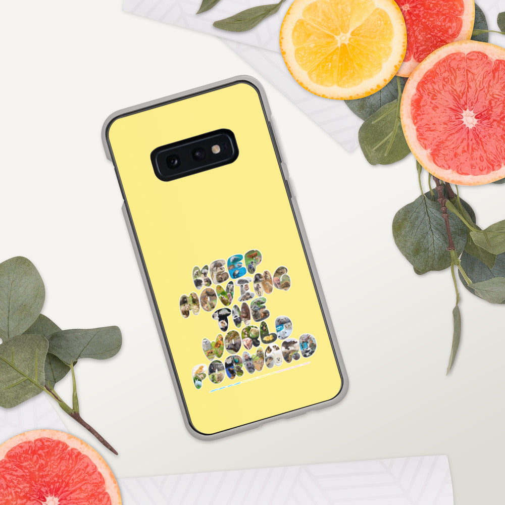 Baby Animals Keep Moving The World Forward on Samsung Phone Case