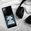 Word Clouds To Keep Moving The World Forward Through Black And Blue on Samsung Phone Case