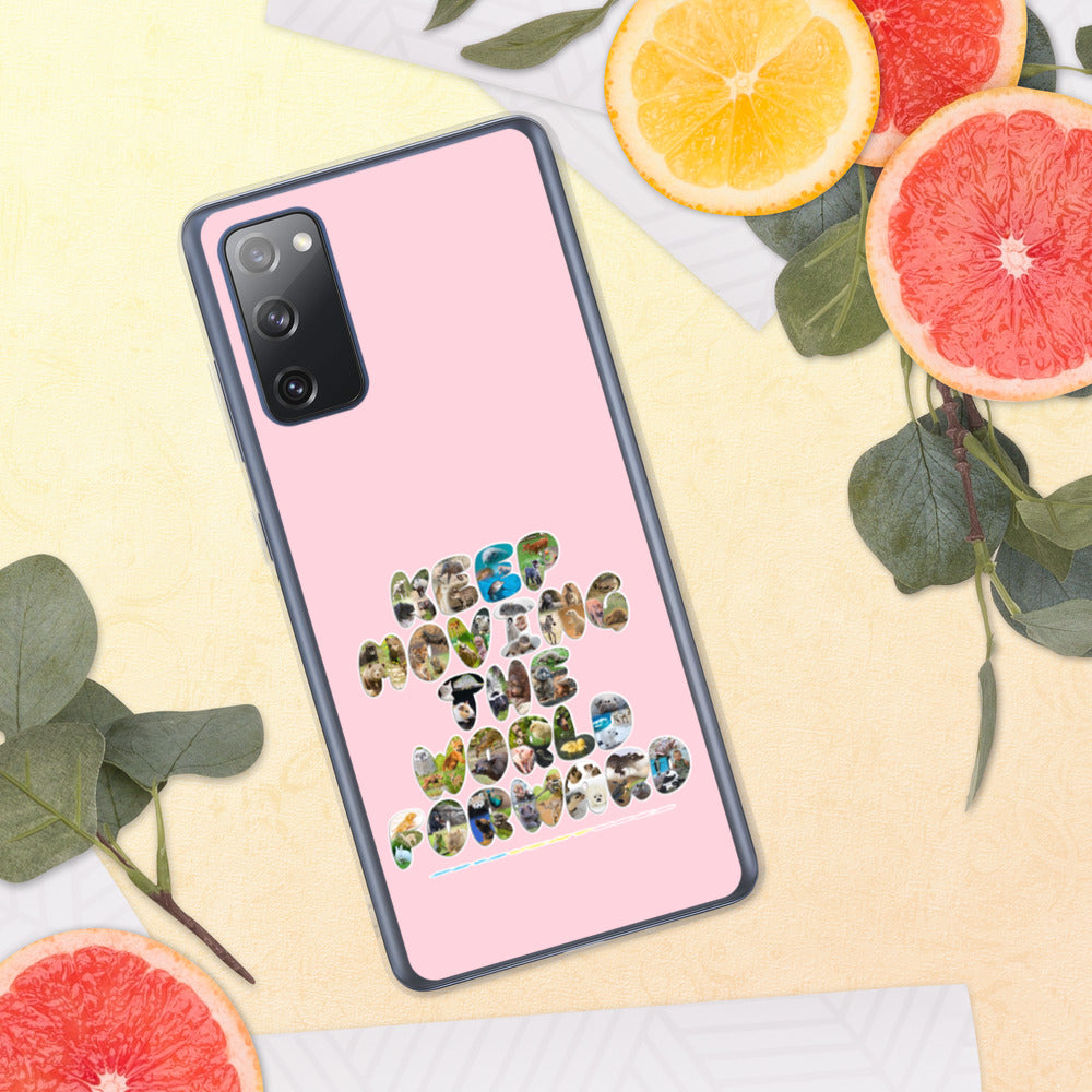 Baby Animals Keep Moving The World Forward In Pink on Samsung Phone Case