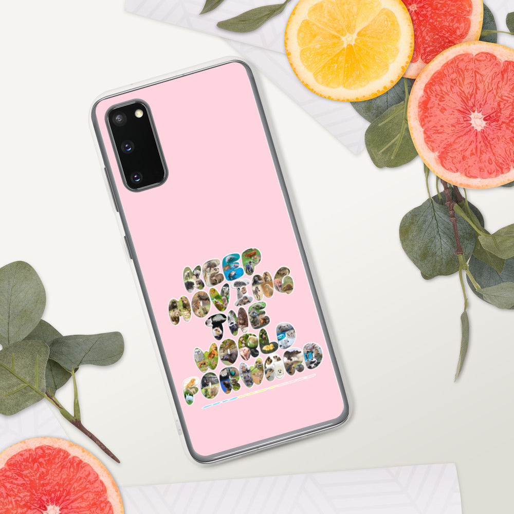 Baby Animals Keep Moving The World Forward In Pink on Samsung Phone Case