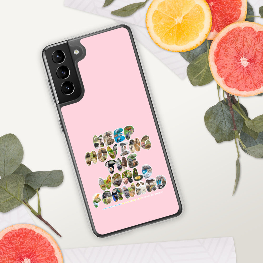 Baby Animals Keep Moving The World Forward In Pink on Samsung Phone Case