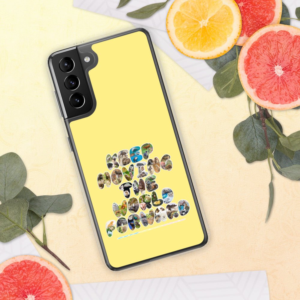 Baby Animals Keep Moving The World Forward on Samsung Phone Case