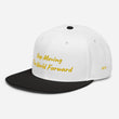 Keep Moving The World Forward In Gold Embroidery on Snapback Cap