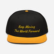 Keep Moving The World Forward In Gold Embroidery on Snapback Cap