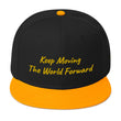 Keep Moving The World Forward In Gold Embroidery on Snapback Cap