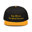 Keep Moving The World Forward In Gold Embroidery on Snapback Cap