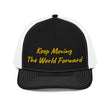 Keep Moving The World Forward In Gold Embroidery on Snapback Trucker Hat