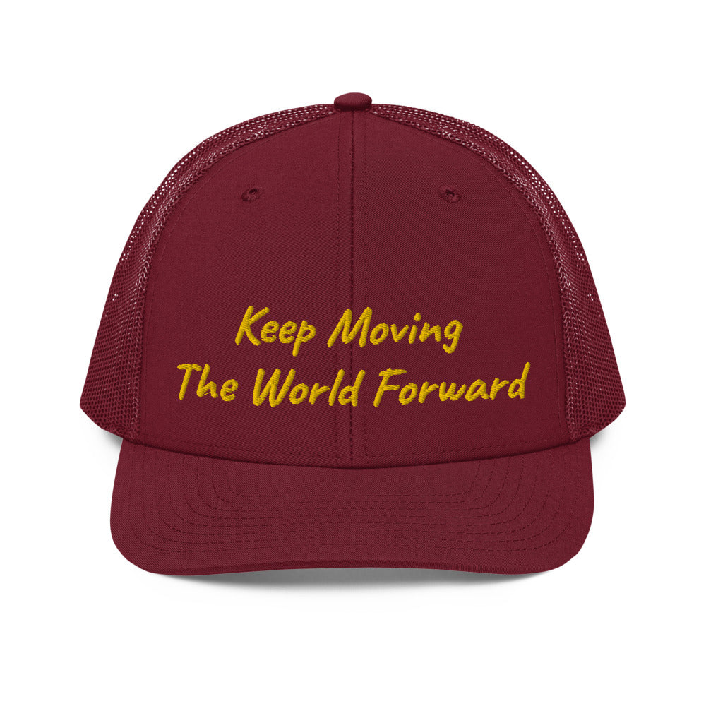 Keep Moving The World Forward In Gold Embroidery on Snapback Trucker Hat