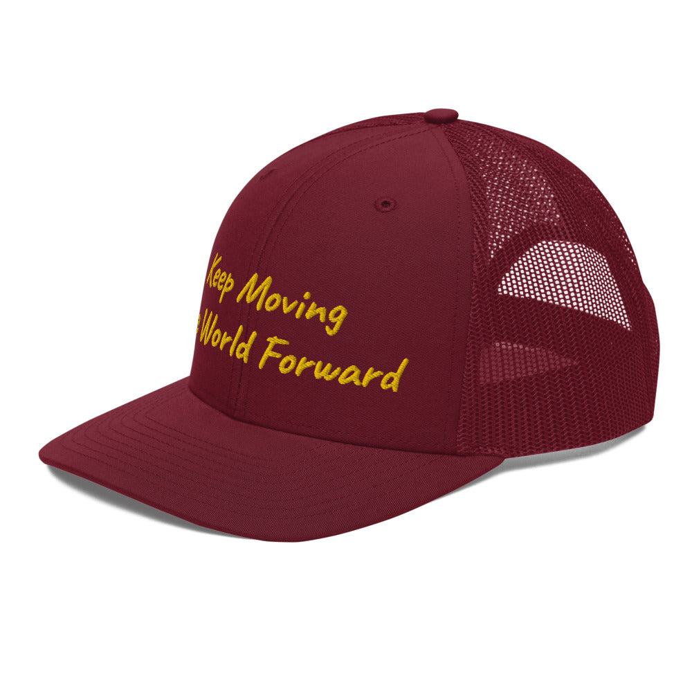 Keep Moving The World Forward In Gold Embroidery on Snapback Trucker Hat