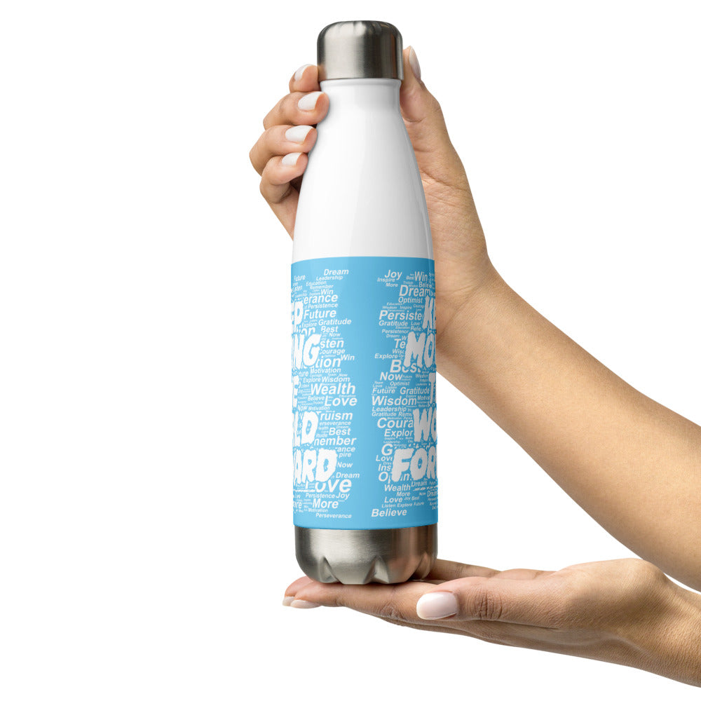 Word Clouds To Keep Moving The World Forward on Stainless Steel Water Bottle