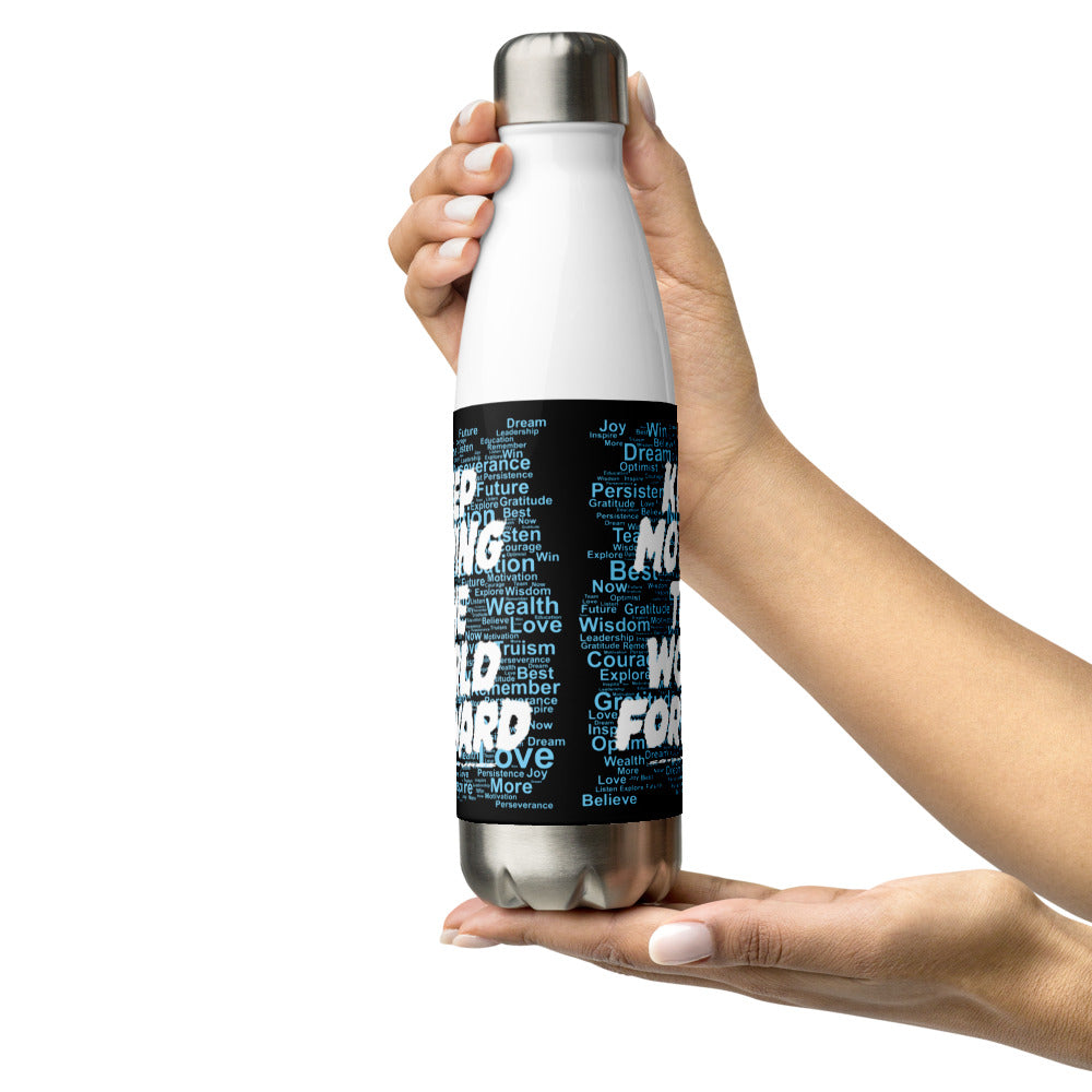 Word Clouds To Keep Moving The World Forward Through Black And Blue on Stainless Steel Water Bottle