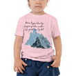 Dream Bigger Haiku With Mountains on Toddler Short Sleeve T-Shirt