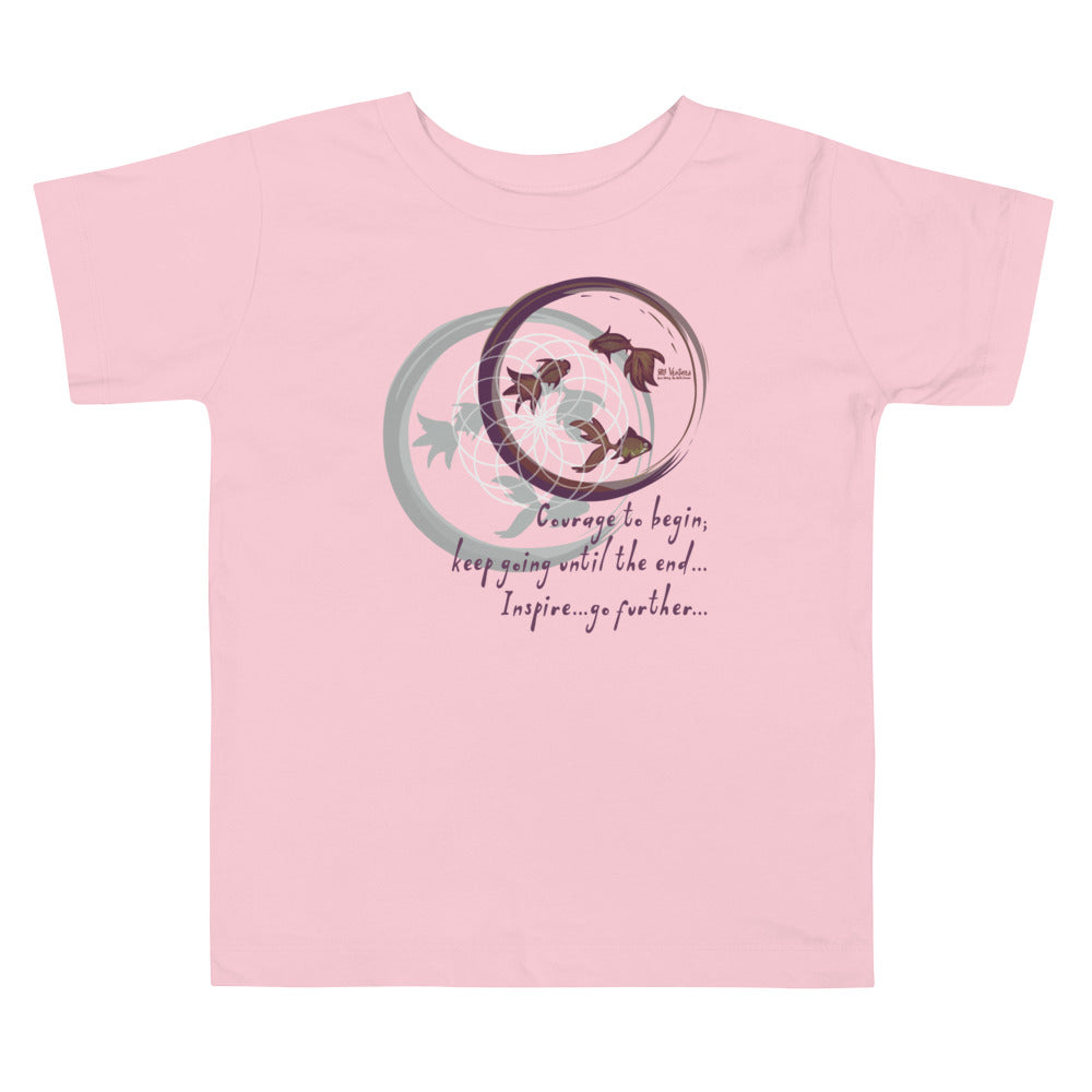 Courage To Begin Haiku With Fish on Toddler Short Sleeve T-Shirt