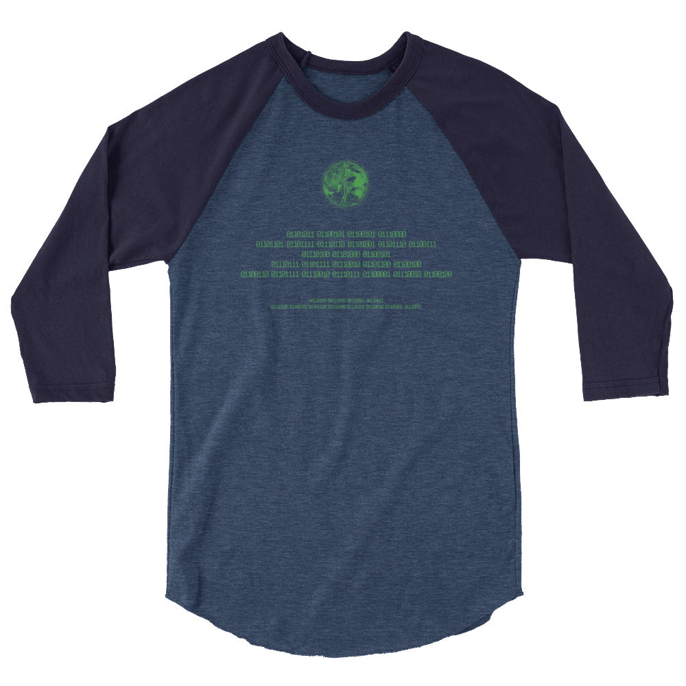 Binary Instructions To Keep Moving The World Forward With Venusian Earth In Green on Unisex 3/4 Sleeve Raglan Shirt