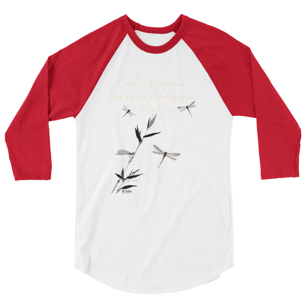 Walk With A Purpose Haiku With Dragonfly on Unisex 3/4 Sleeve Raglan Shirt