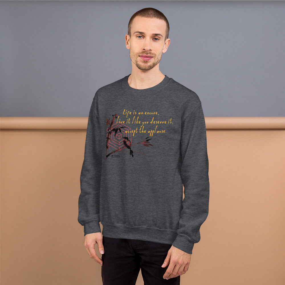 Life Is An Encore Haiku With Wren on Unisex Crew Neck Sweatshirt