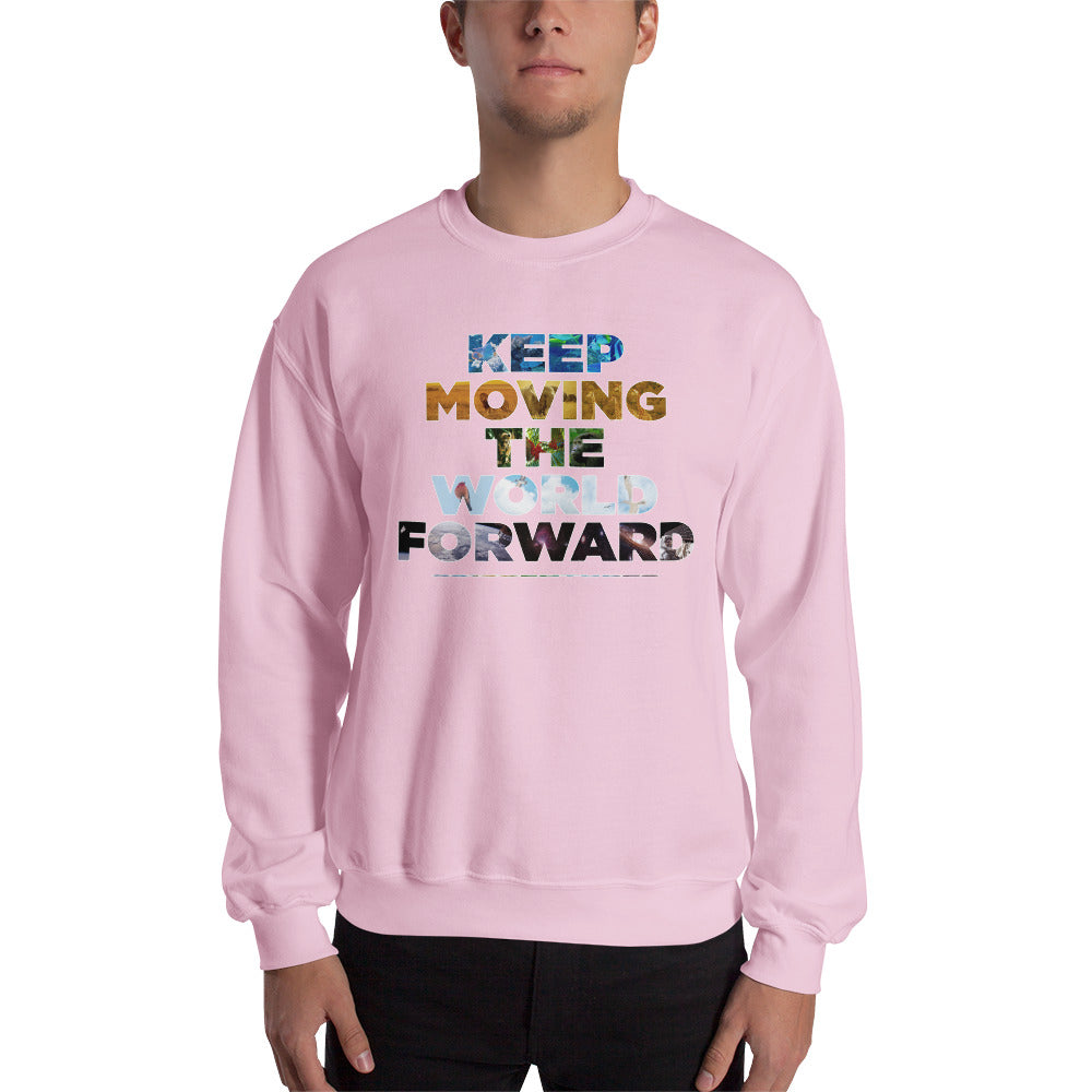 Environmental Causes Keep Moving The World Forward on Unisex Crew Neck Sweatshirt