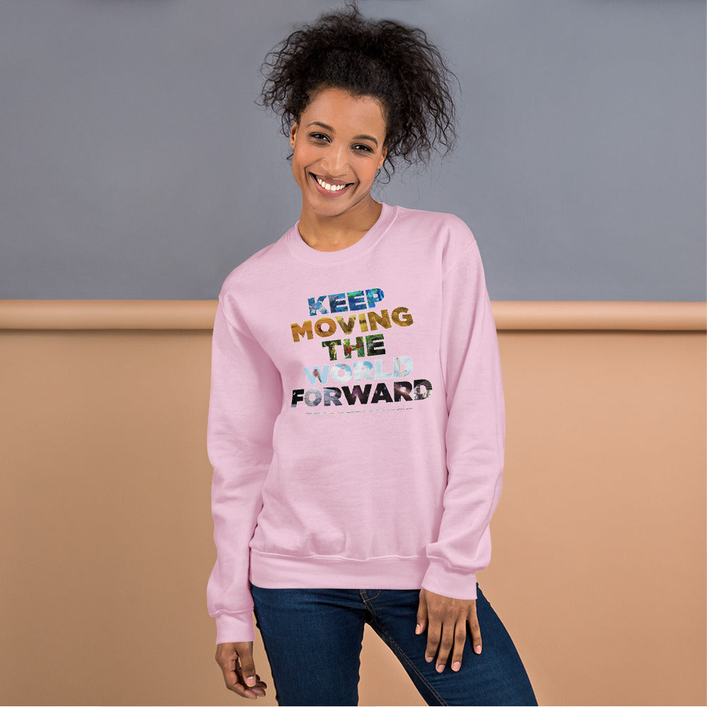 Environmental Causes Keep Moving The World Forward on Unisex Crew Neck Sweatshirt