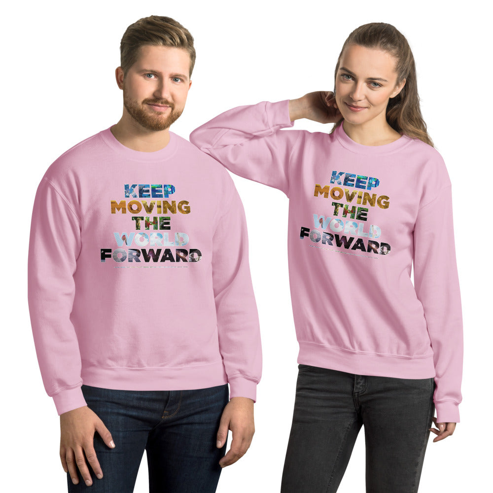 Environmental Causes Keep Moving The World Forward on Unisex Crew Neck Sweatshirt