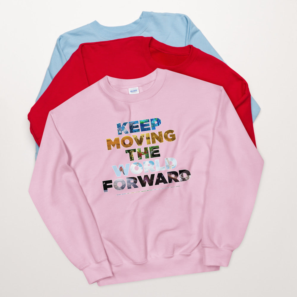 Environmental Causes Keep Moving The World Forward on Unisex Crew Neck Sweatshirt