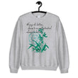 Always Better Haiku With Lilies on Unisex Crew Neck Sweatshirt