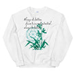 Always Better Haiku With Lilies on Unisex Crew Neck Sweatshirt