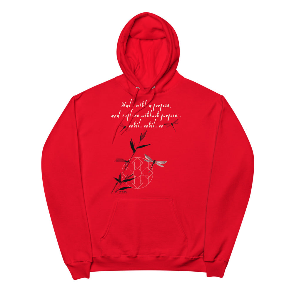 Walk With A Purpose Haiku With Dragonfly on Unisex Fleece Hoodie