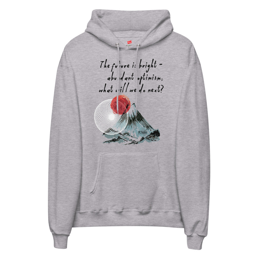 Future Is Bright Haiku With Mountain Sun on Unisex Fleece Hoodie