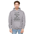 Charcoal Sketch Dreaming To Keep Moving The World Forward on Unisex Fleece Hoodie