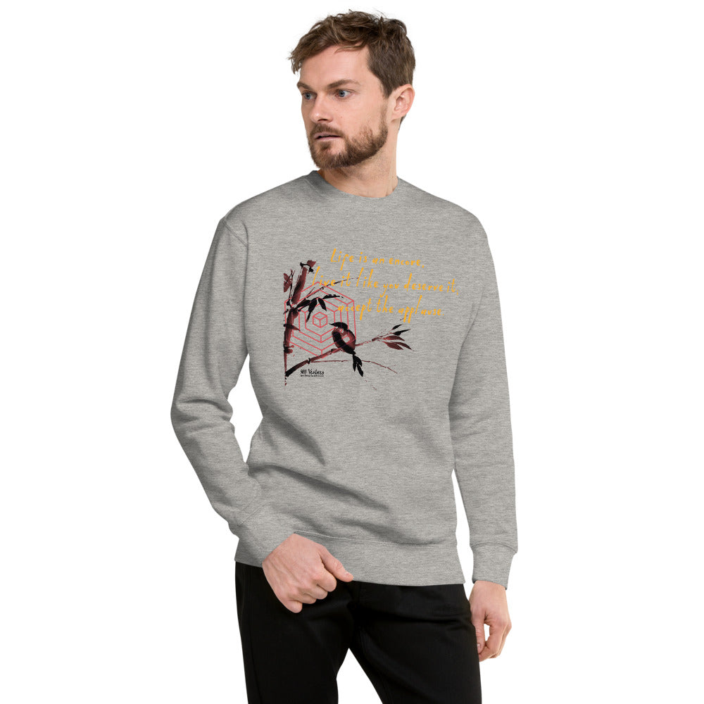 Life Is An Encore Haiku With Wren on Unisex Fleece Pullover