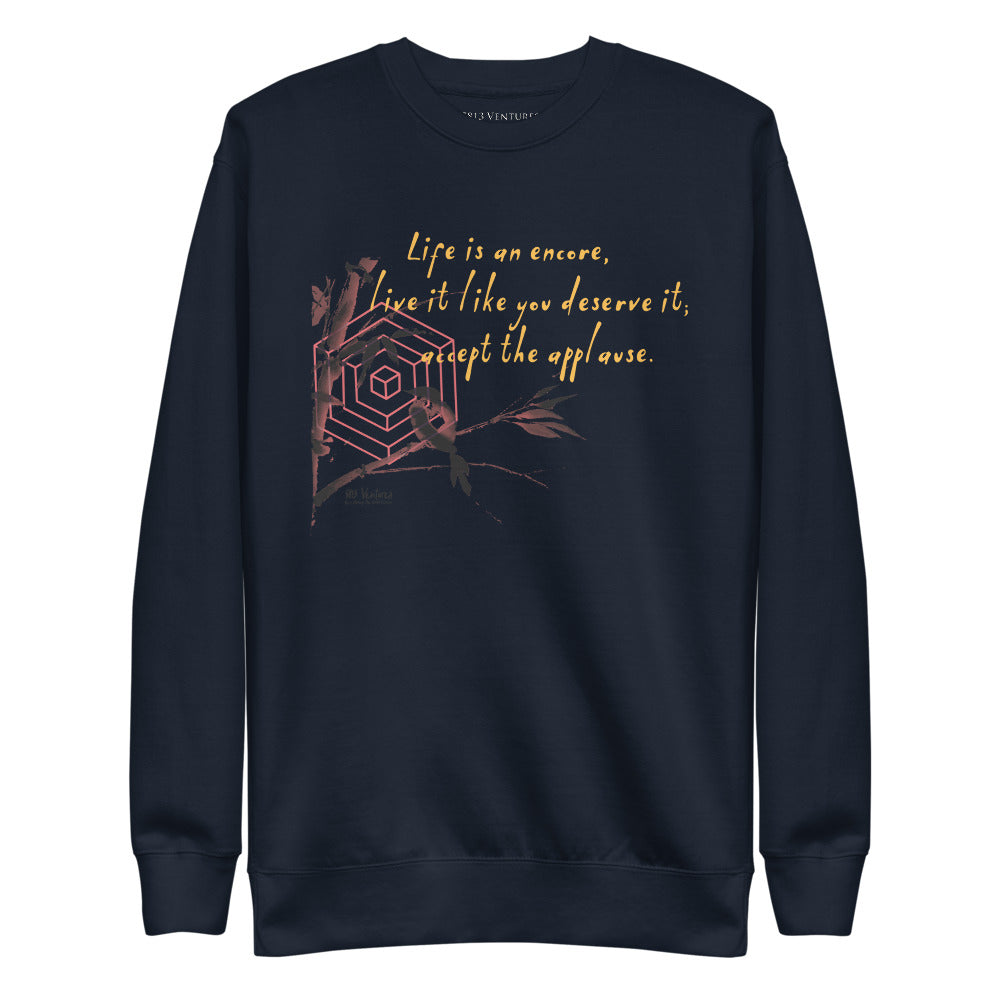 Life Is An Encore Haiku With Wren on Unisex Fleece Pullover