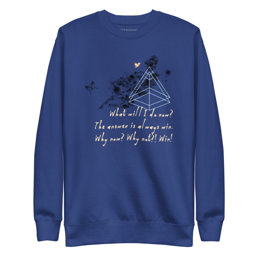 Always Win Now Haiku With Butterfly on Unisex Fleece Pullover