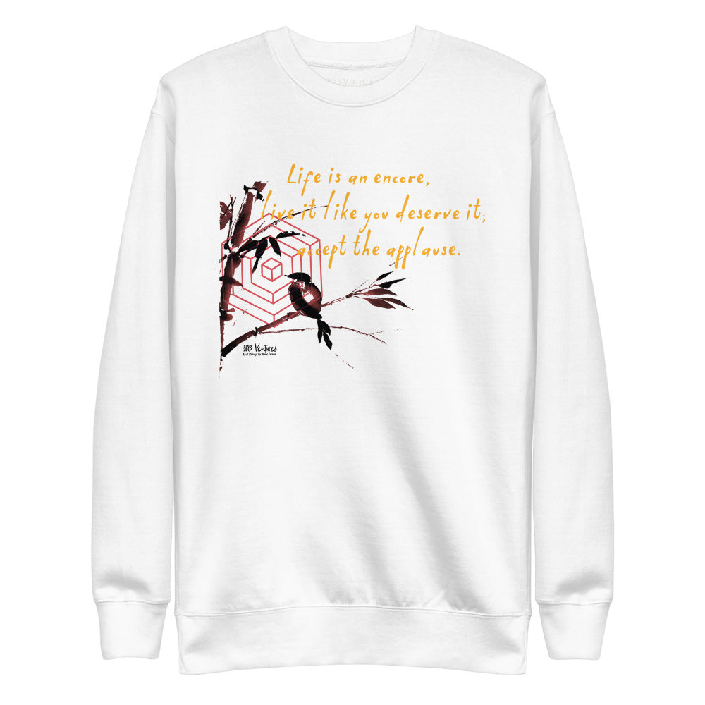 Life Is An Encore Haiku With Wren on Unisex Fleece Pullover