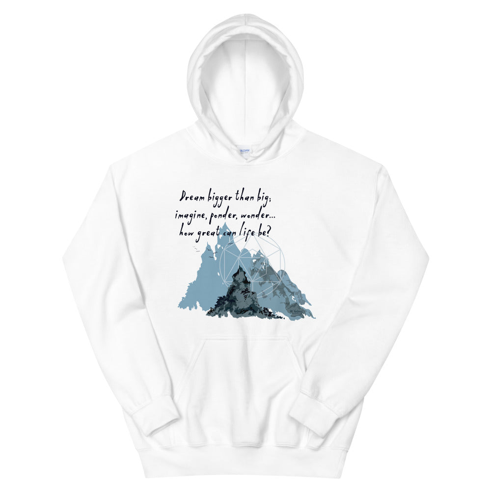 Dream Bigger Haiku With Mountains on Unisex Heavy Blend Hoodie