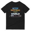 Environmental Causes Keep Moving The World Forward on Men's Short-Sleeve T-Shirt