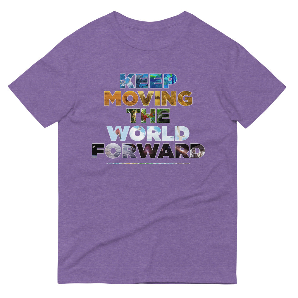 Environmental Causes Keep Moving The World Forward on Men's Short-Sleeve T-Shirt