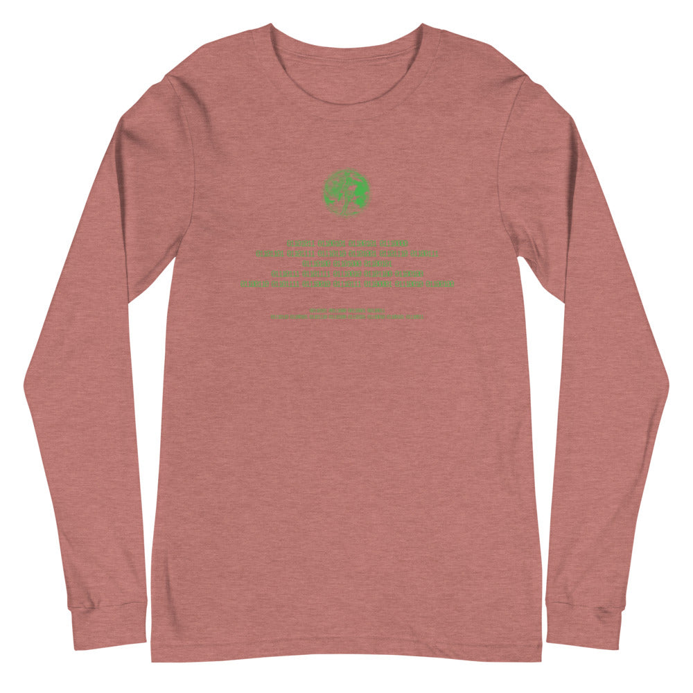 Binary Instructions To Keep Moving The World Forward With Venusian Earth In Green on Unisex Long Sleeve T-Shirt