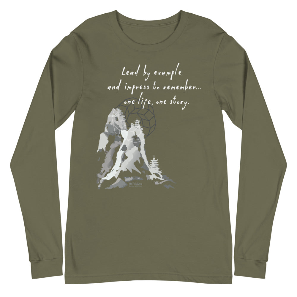 Lead By Example Haiku With Mountain Shrines on Unisex Long Sleeve T-Shirt