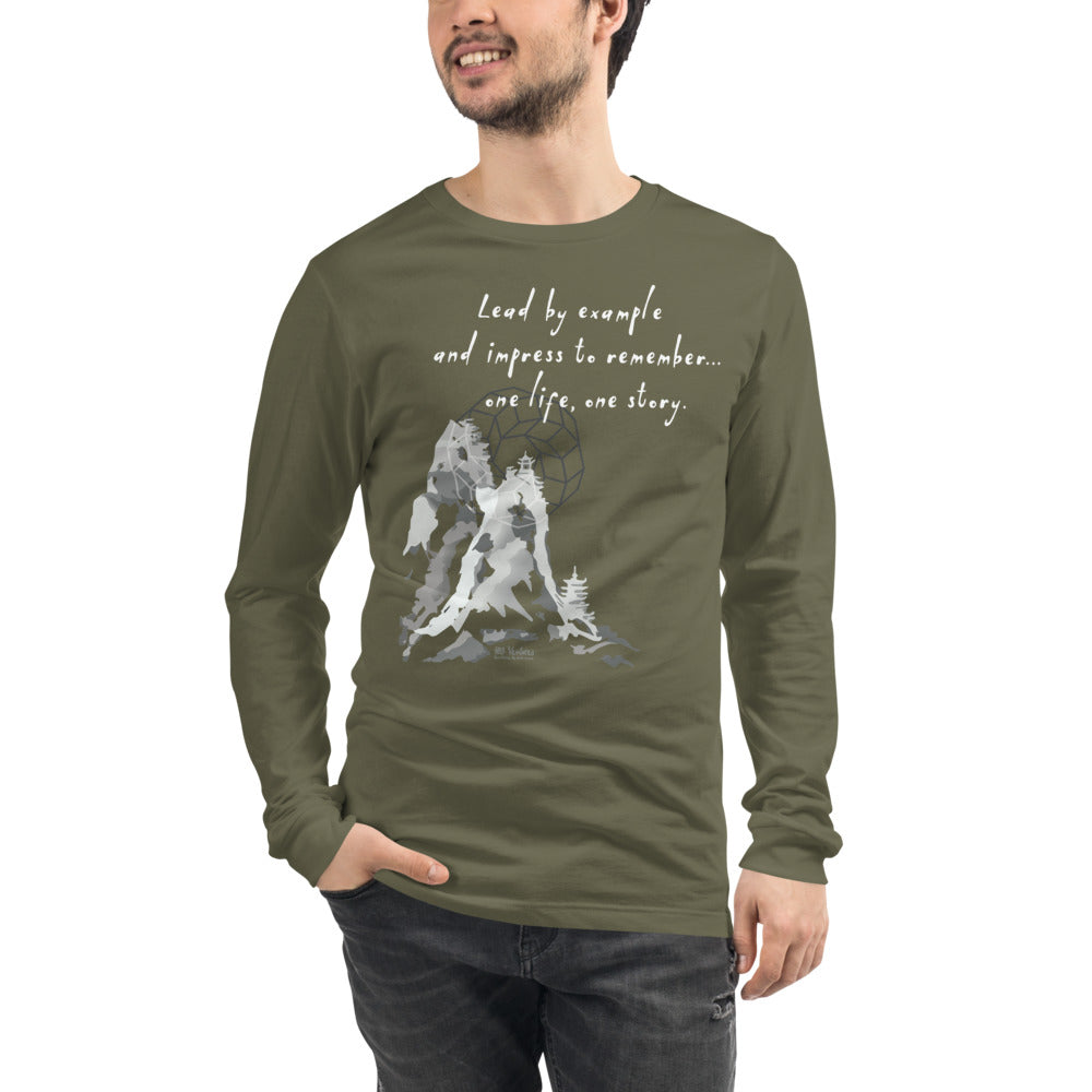 Lead By Example Haiku With Mountain Shrines on Unisex Long Sleeve T-Shirt